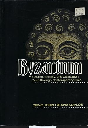 Immagine del venditore per Byzantium. Church, Society and Civilization. Seen through Contemporary Eyes venduto da Librairie Archaion