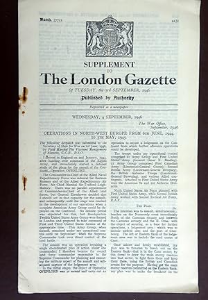 Immagine del venditore per Supplement to The London Gazette of Tuesday, the 3rd September 1946 - Operations in North West Europe from 6th June 1944 to 5th May 1945. No 37711. venduto da Tony Hutchinson