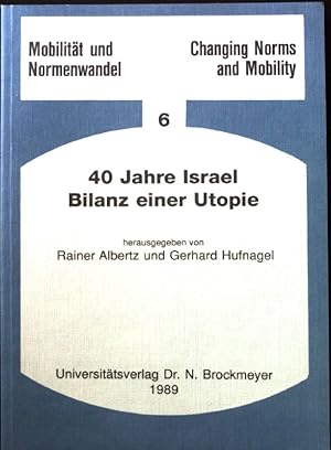 Imagen del vendedor de 40 Jahre Israel : Bilanz einer Utopie. Mobilitt und Normenwandel ; Bd. 6. a la venta por books4less (Versandantiquariat Petra Gros GmbH & Co. KG)