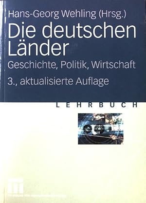 Bild des Verkufers fr Die deutschen Lnder : Geschichte, Politik, Wirtschaft. zum Verkauf von books4less (Versandantiquariat Petra Gros GmbH & Co. KG)