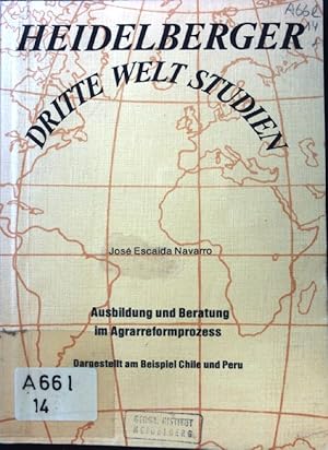 Imagen del vendedor de Ausbildung und Beratung im Agrarreformprozess : dargest. am Beispiel Chile u. Peru. Heidelberger Dritte-Welt-Studien ; Bd. 14. a la venta por books4less (Versandantiquariat Petra Gros GmbH & Co. KG)