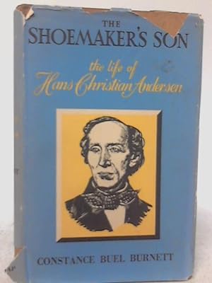 Seller image for The Shoemaker's Son, the Life of Hans Christian Andersen for sale by World of Rare Books