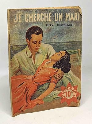 Seller image for Je cherche un mari - les secrets du coeur for sale by crealivres