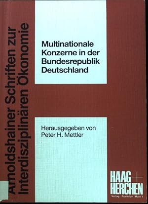 Bild des Verkufers fr Multinationale Konzerne in der Bundesrepublik Deutschland. Arnoldshainer Schriften zur interdisziplinren konomie ; Bd. 9. zum Verkauf von books4less (Versandantiquariat Petra Gros GmbH & Co. KG)