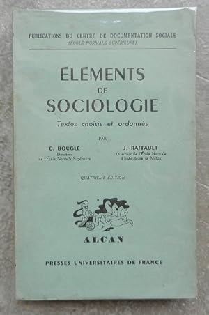 Seller image for Elments de sociologie. Textes choisis et ordonns. for sale by Librairie les mains dans les poches