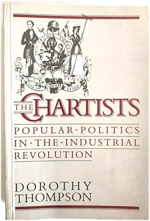 Bild des Verkufers fr The Chartists: Popular Politics in the Industrial Revolution zum Verkauf von PsychoBabel & Skoob Books