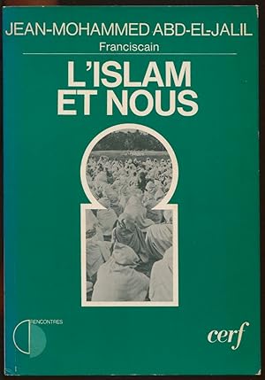 Imagen del vendedor de L'Islam et nous a la venta por LibrairieLaLettre2