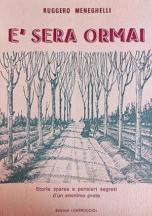 E' SERA ORMAI