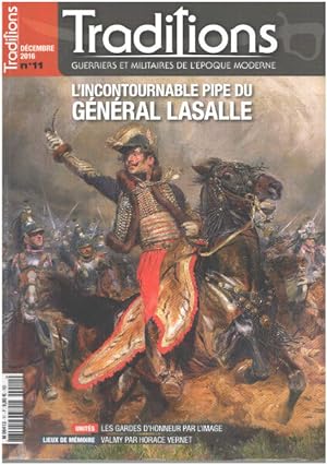 Revue traditions n° 11 / l'incontournable pipe du général Lassalle