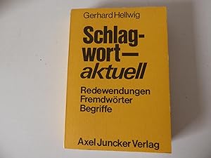 Seller image for Schlagwort - aktuell. Redewendungen, Fremdwrter, Begriffe. TB for sale by Deichkieker Bcherkiste