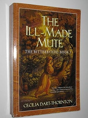 Seller image for The Ill-Made Mute - Bitterbynde Trilogy #1 for sale by Manyhills Books