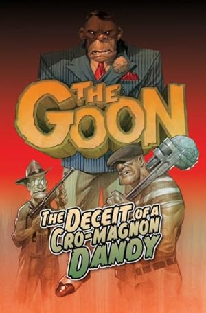 Immagine del venditore per Goon 2 : The Deceit of a Cro-magnon Dandy venduto da GreatBookPrices