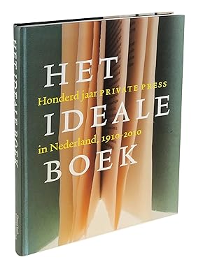 Immagine del venditore per Het ideale boek: honderd jaar private press in Nederland 1910-2010 venduto da Leopolis