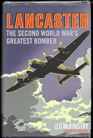 Imagen del vendedor de Lancaster: The Second World War's Greatest Bomber a la venta por Trafford Books PBFA