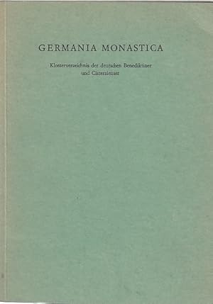 Klosterverzeichnis der deutschen Benediktiner und Cisterzienser : Germania monastica / Neu hrsg. ...