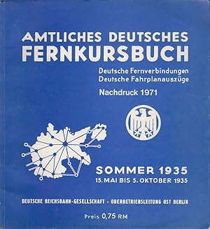 Amtliches deutsches Fernkursbuch : Dt. Fernverbindgn, dt. Fahrplanauszüge ; Sommer 1935, 15. Mai ...