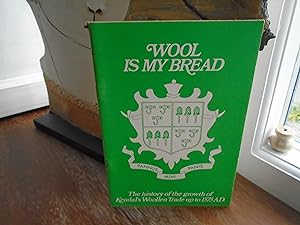 Imagen del vendedor de Wool is My Bread a la venta por PETER FRY (PBFA)