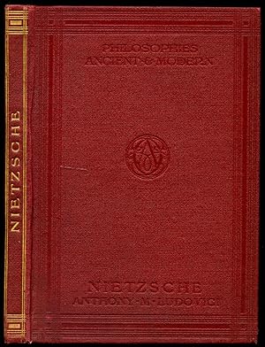 Image du vendeur pour Nietzsche | His Life and Works [Philosophies Ancient and Modern Series] mis en vente par Little Stour Books PBFA Member