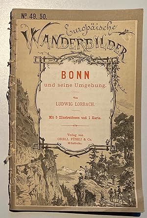 Bonn und seine Umgebung. Mit 5 Illustrationen und 1 Karte.