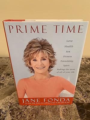 Seller image for Prime Time: Love, Health, Sex, Fitness, Friendship, Spirit - Making the Most of All of Your Life [SIGNED FIRST EDITION] for sale by Vero Beach Books