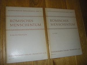 Römisches Menschentum. A. Text + B. Erläuterungen (2 Bände)