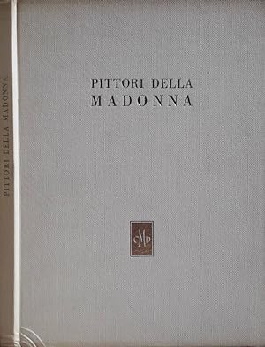 Bild des Verkufers fr Pittori della Madonna nel '300 e nel '400 zum Verkauf von Biblioteca di Babele