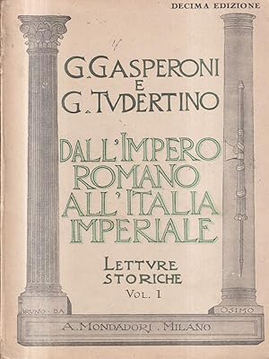 Dall'impero romano all'Italia Imperiale. Vol. I