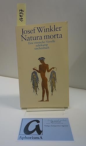 Image du vendeur pour Natura morta. Eine rmische Novelle. mis en vente par AphorismA gGmbH