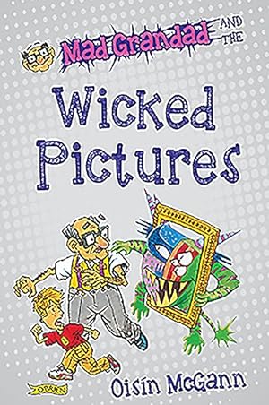 Image du vendeur pour Mad Grandad and the Wicked Pictures mis en vente par GreatBookPrices