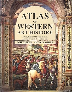 Bild des Verkufers fr Atlas of Western Art History. Artists, Sites and Movements from Ancient Greece to the Modern Age zum Verkauf von Klondyke