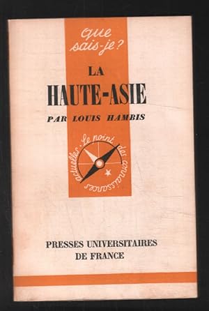 Seller image for La haute-Asie ( que sais je ? ) for sale by librairie philippe arnaiz
