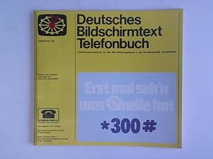 Deutsches Bildschirmtext Telefonbuch. Teilnehmerverzeichnis für den Btx-Mitteilungsdienst in der ...