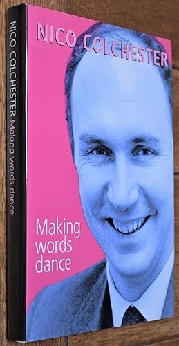 Seller image for NICO COLCHESTER Making Words Dance for sale by Dodman Books