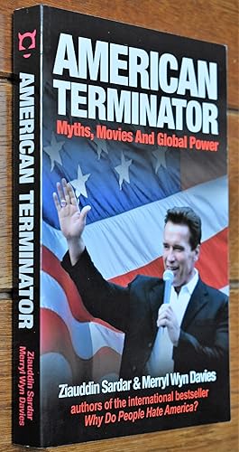 Bild des Verkufers fr AMERICAN TERMINATOR Myths, Movies And Global Power zum Verkauf von Dodman Books