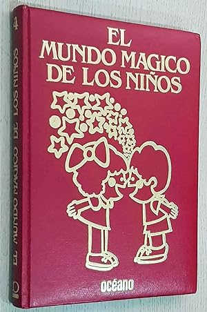 EL MUNDO MÁGICO DE LOS NIÑOS. Tomo 4 (Ed. Océano)