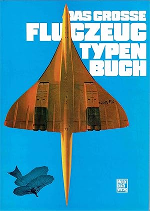 Imagen del vendedor de Das grosse Flugzeug-Typenbuch. a la venta por Antiquariat Bernhardt
