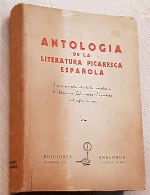 ANTOLOGÍA DE LA LITERATURA PICARESCA ESPAÑOLA.