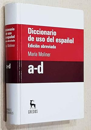 DICCIONARIO DE USO DEL ESPAÑOL. Edición abreviada. Tomo A-D