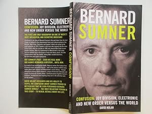Seller image for Bernard Sumner: confusion - Joy Division, Electronic and New Order versus the World for sale by Aucott & Thomas