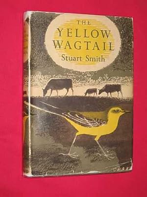 The Yellow Wagtail (New Naturalist Monographs No. 4)