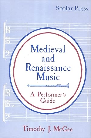 Imagen del vendedor de Medieval and Renaissance Music : A Performer's Guide a la venta por Jonathan Gibbs Books