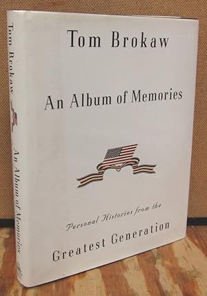 Seller image for An Album of Memories: Personal Histories from the Greatest Generation for sale by Dearly Departed Books