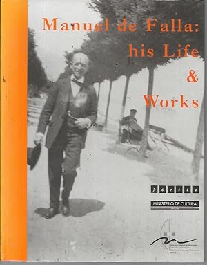 Bild des Verkufers fr Manuel de Falla: His Life & Works zum Verkauf von Bookfeathers, LLC