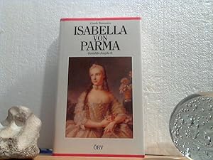 Isabella von Parma. Gemahlin Josephs II.