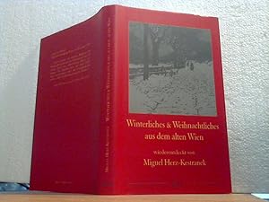 Winterliches & Weihnachtliches aus dem alten Wien. - wiederentdeckt von Miguel Herz-Kestranek. Mi...