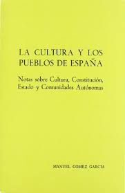 Seller image for CULTURA Y LOS PUEBLOS DE ESPAA, LA for sale by Antrtica