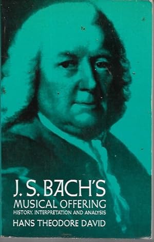 Immagine del venditore per J.S. Bach's Musical Offering: History, Interpretation and Analysis venduto da Bookfeathers, LLC