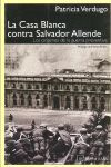 Seller image for LA CASA BLANCA CONTRA SALVADOR ALLENDE for sale by Antrtica