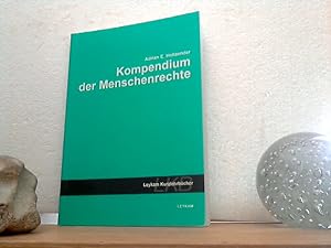 Kompendium der Menschenrechte. - Mit einem Vorw. von Franz Matscher / (=Leykam-Kurzlehrbücher).