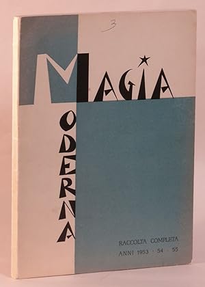 Magia Moderna. Ristampa delle pubblicazioni dal 1953 al 1955 a cura del Club Magico Italiano